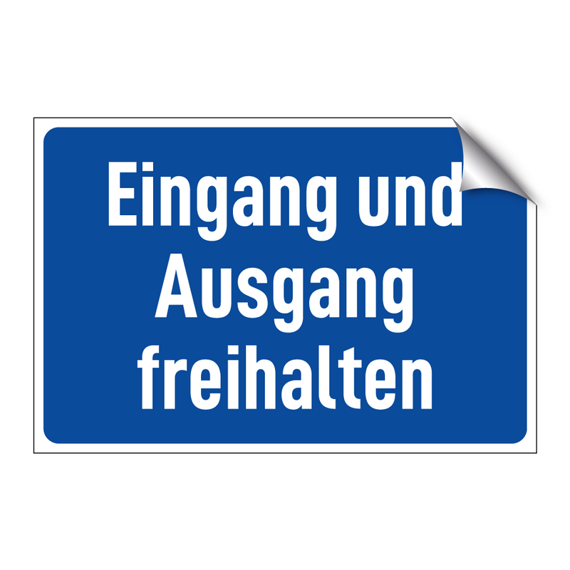 Eingang und Ausgang freihalten