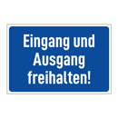Eingang und Ausgang freihalten!