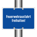 Feuerwehrausfahrt freihalten!