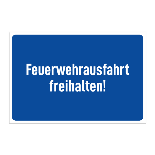 Feuerwehrausfahrt freihalten!