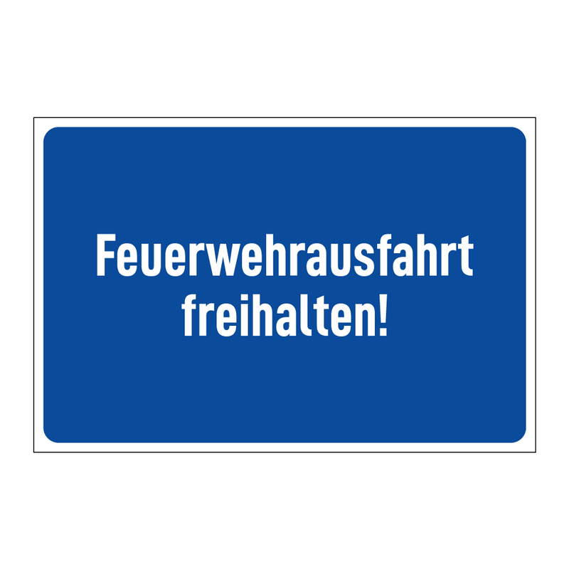 Feuerwehrausfahrt freihalten!
