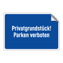 Privatgrundstück! Parken verboten