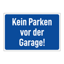 Kein Parken vor der Garage!