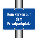 Kein Parken auf dem Privatparkplatz