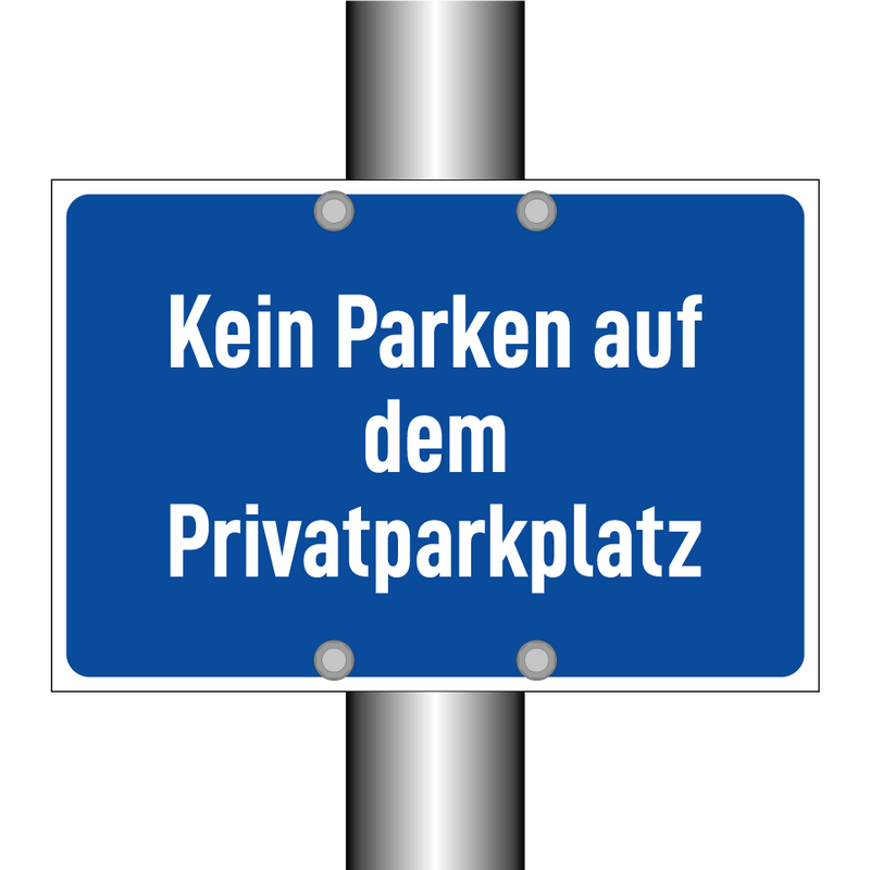 Kein Parken auf dem Privatparkplatz