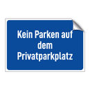 Kein Parken auf dem Privatparkplatz