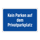 Kein Parken auf dem Privatparkplatz