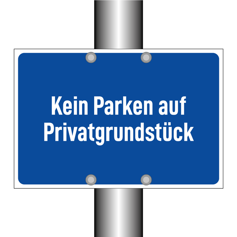 Kein Parken auf Privatgrundstück