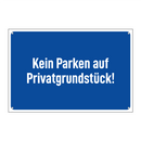 Kein Parken auf Privatgrundstück!