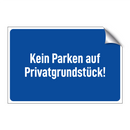 Kein Parken auf Privatgrundstück!