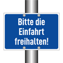 Bitte die Einfahrt freihalten!