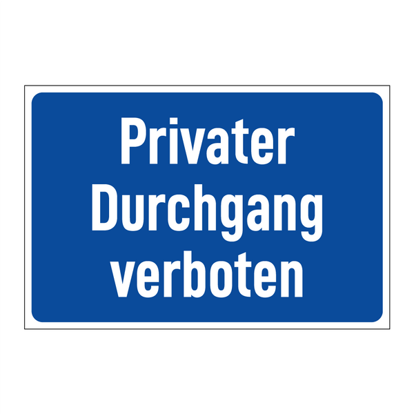 Privater Durchgang verboten