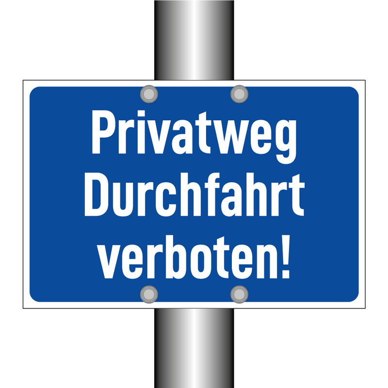 Privatweg Durchfahrt verboten!