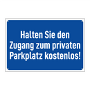 Halten Sie den Zugang zum privaten Parkplatz kostenlos!