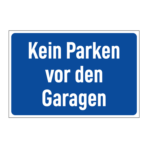 Kein Parken vor den Garagen