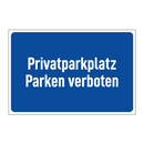 Privatparkplatz Parken verboten