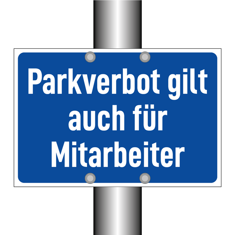 Parkverbot gilt auch für Mitarbeiter