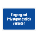 Eingang auf Privatgrundstück verboten