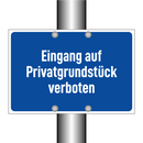 Eingang auf Privatgrundstück verboten