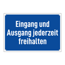 Eingang und Ausgang jederzeit freihalten