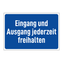 Eingang und Ausgang jederzeit freihalten
