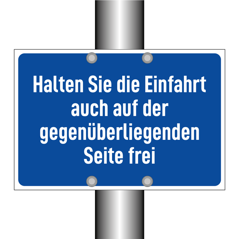 Halten Sie die Einfahrt auch auf der gegenüberliegenden Seite frei