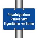 Privateigentum. Parken vom Eigentümer verboten