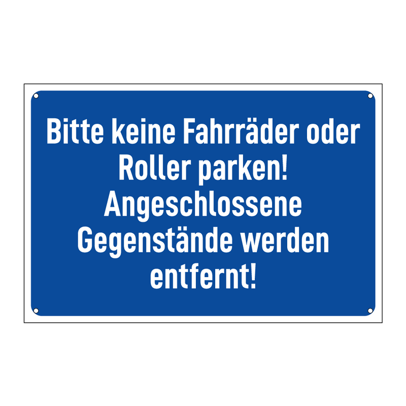 Bitte keine Fahrräder oder Roller parken! Angeschlossene Gegenstände werden entfernt!
