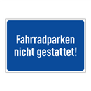 Fahrradparken nicht gestattet!