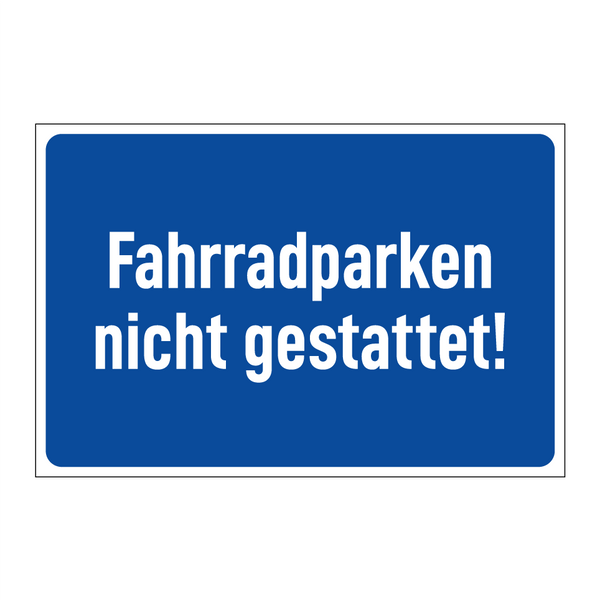 Fahrradparken nicht gestattet!
