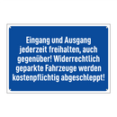 Eingang und Ausgang jederzeit freihalten, auch gegenüber! Widerrechtlich geparkte Fahrzeuge werden kostenpflichtig abgeschleppt!
