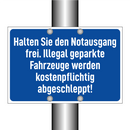 Halten Sie den Notausgang frei. Illegal geparkte Fahrzeuge werden kostenpflichtig abgeschleppt!