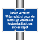 Parken verboten! Widerrechtlich geparkte Fahrzeuge werden auf Kosten des Besitzers abgeschleppt