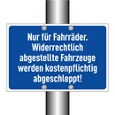 Nur für Fahrräder. Widerrechtlich abgestellte Fahrzeuge werden kostenpflichtig abgeschleppt!