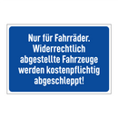 Nur für Fahrräder. Widerrechtlich abgestellte Fahrzeuge werden kostenpflichtig abgeschleppt!