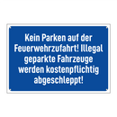 Kein Parken auf der Feuerwehrzufahrt! Illegal geparkte Fahrzeuge werden kostenpflichtig abgeschleppt!