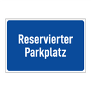 Reservierter Parkplatz