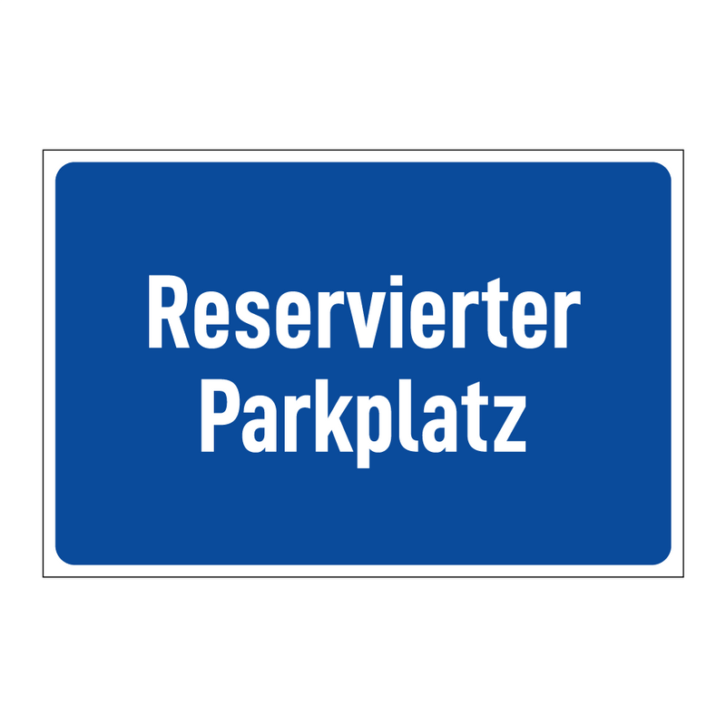Reservierter Parkplatz