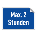 Max. 2 Stunden