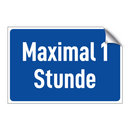 Maximal 1 Stunde