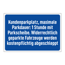 Kundenparkplatz, maximale Parkdauer: 1 Stunde mit Parkscheibe. Widerrechtlich geparkte Fahrzeuge werden kostenpflichtig abgeschleppt