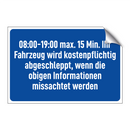 08:00-19:00 max. 15 Min. Ihr Fahrzeug wird kostenpflichtig abgeschleppt, wenn die obigen Informationen missachtet werden