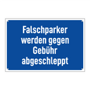 Falschparker werden gegen Gebühr abgeschleppt