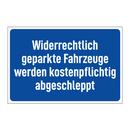 Widerrechtlich geparkte Fahrzeuge werden kostenpflichtig abgeschleppt