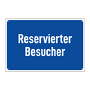 Reservierter Besucher
