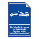 Bitte halten Sie die Ladezone frei! Illegal geparkte Fahrzeuge werden kostenpflichtig abgeschleppt!