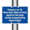 Parkplatz nur für Motorräder. Widerrechtlich geparkte Fahrzeuge werden kostenpflichtig abgeschleppt!