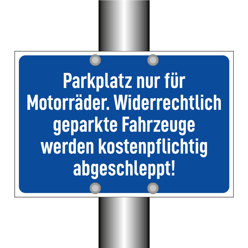 Parkplatz nur für Motorräder. Widerrechtlich geparkte Fahrzeuge werden kostenpflichtig abgeschleppt!