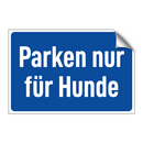 Parken nur für Hunde