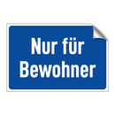 Nur für Bewohner